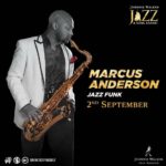 Marcus Anderson to feature at the 10th Annual Jazz and Soul safari